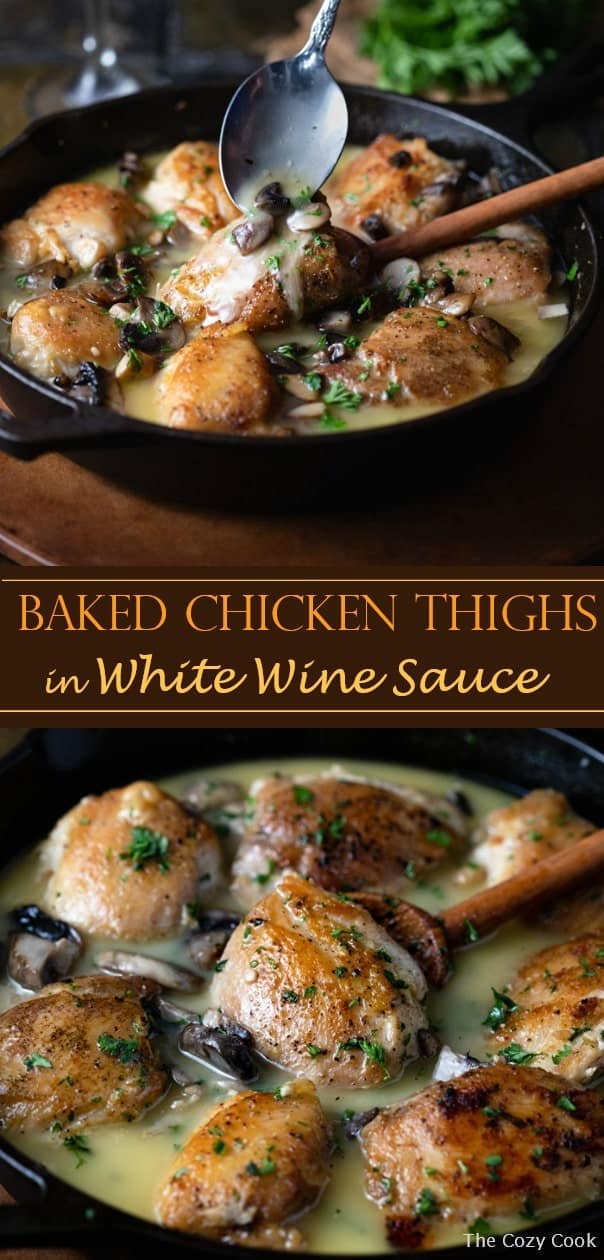 These baked chicken thighs are seared to golden perfection, deglazed with white wine sauce and baked right in the pan. An easy meal with a touch of gourmet! | The Cozy Cook | #chicken #winesauce #chickenthighs #bakedchickenthighs #dinner #entree