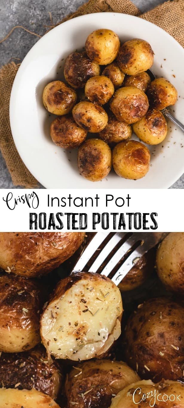 Instant Pot Roasted Potatoes - The Cozy Cook