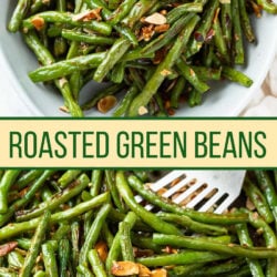 Roasted Green Beans in a collage with a label in the middle.