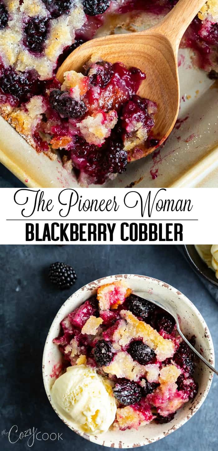 The Pioneer Woman's Blackberry Cobbler - The Cozy Cook