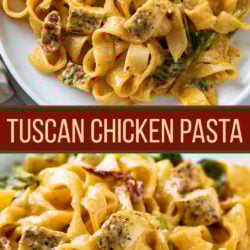 A collage of Tuscan Chicken Pasta in a creamy sauce.