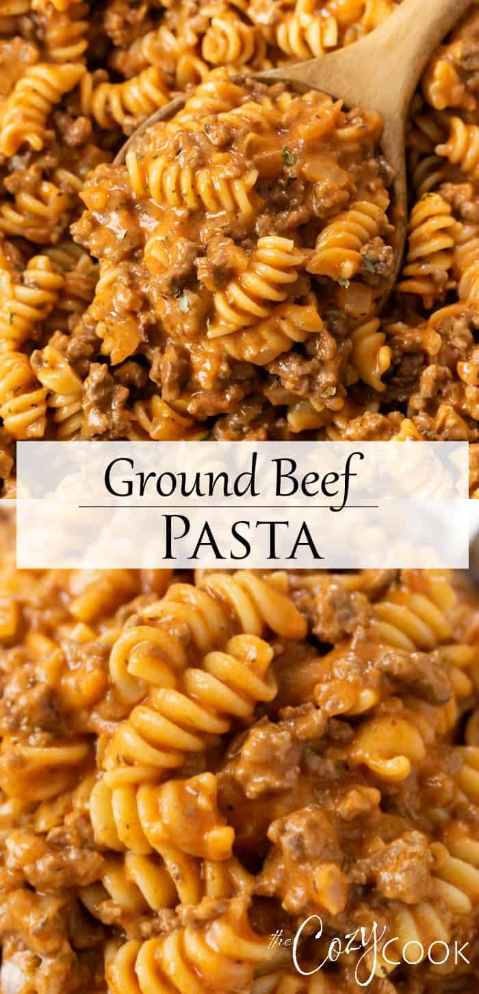 Ground Beef Pasta - The Cozy Cook