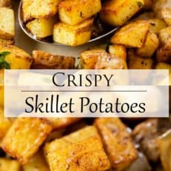 A collage with a label for crispy Skillet Potatoes.