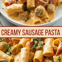 A collage of Creamy Sausage Pasta with a label in the middle.