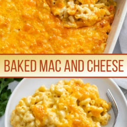 A collage of Baked Mac and Cheese in a casserole dish and on a plate.