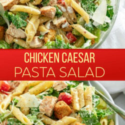 A collage of Chicken Caesar Pasta Salad in a bowl and on a plate.