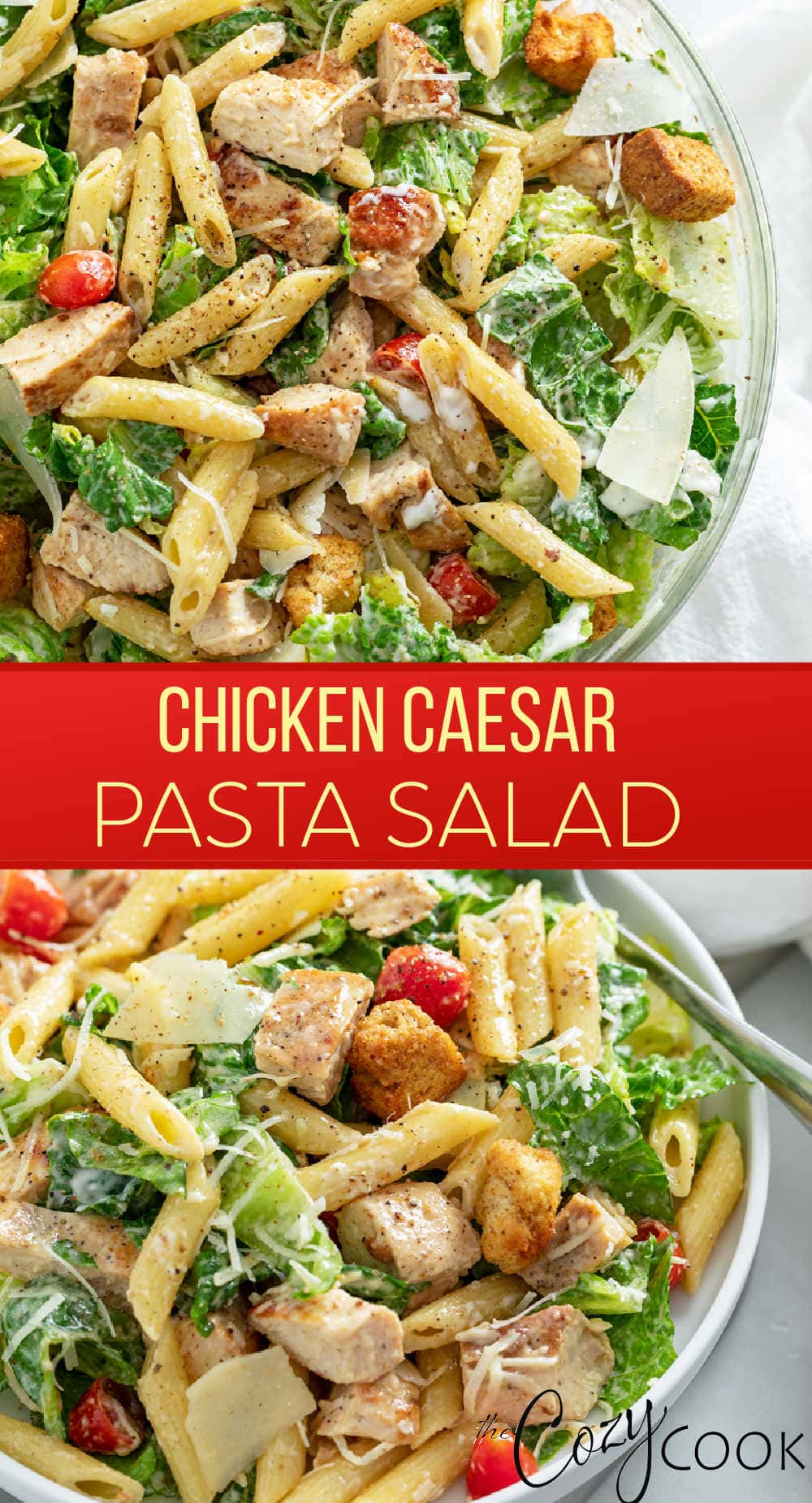 Chicken Caesar Pasta Salad The Cozy Cook
