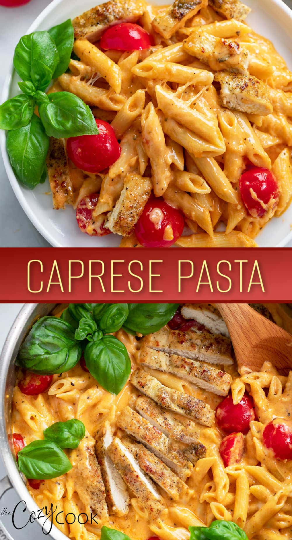 Caprese Pasta The Cozy Cook