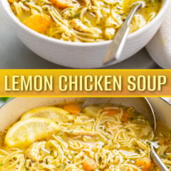 A collage of Lemon Chicken Soup in a soup bowl and in a soup pot.
