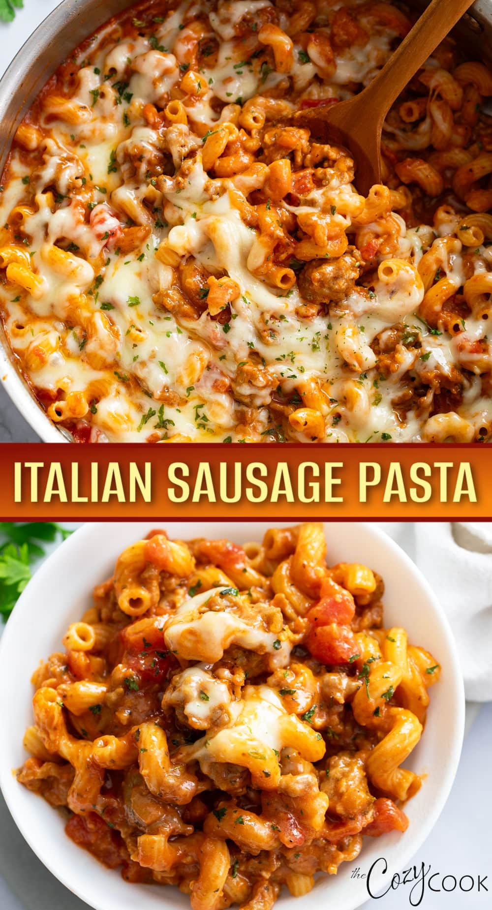 Italian Sausage Pasta - The Cozy Cook
