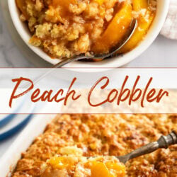 A collage of Peach Cobbler in a bowl and in a baking dish with a spoon scooping it out.