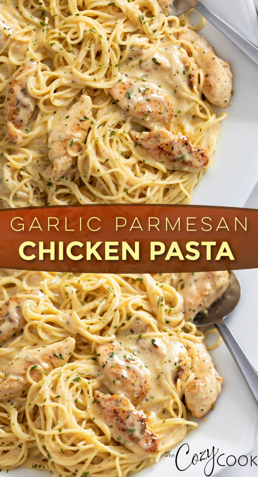 Garlic Parmesan Chicken Pasta - The Cozy Cook